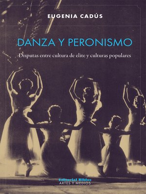 cover image of Danza y peronismo